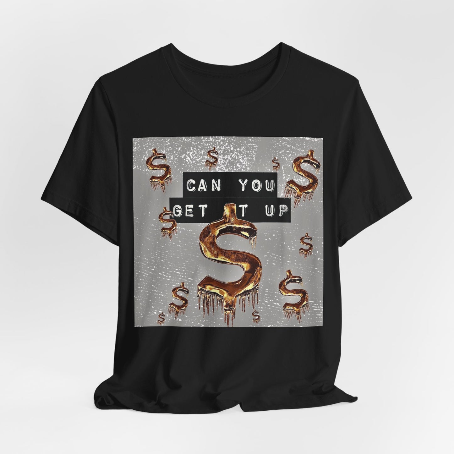 Can You Get It Up T-Shirt